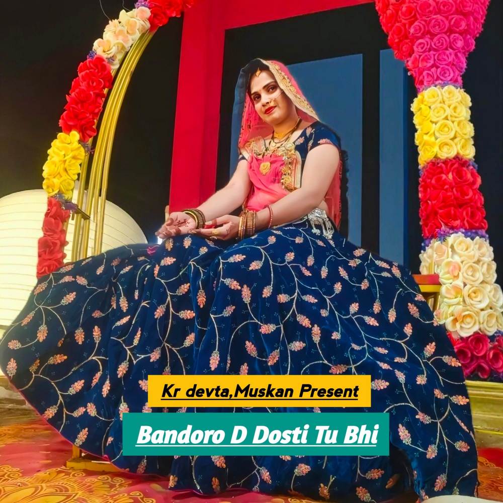Bandoro D Dosti Tu Bhi