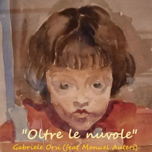 Listen to Oltre le nuvole song with lyrics from Gabriele Orsi