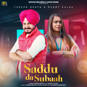 收聽Tarsem Mehto的Saddu Da Subaah歌詞歌曲