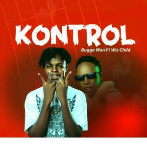 ดาวน์โหลดและฟังเพลง Kontrol พร้อมเนื้อเพลงจาก BUGGA WAN
