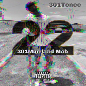 收聽301Tonee的22s (Explicit)歌詞歌曲