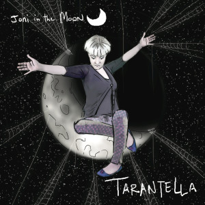 Dengarkan Tarantella lagu dari Joni in the Moon dengan lirik
