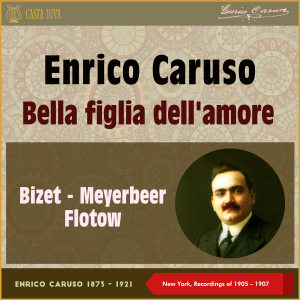 Antonio Scotti的專輯Bella Figlia Dell'Amore (New york, Recordings of 1905 - 1907)