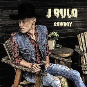 收聽J Rulo的Cowboy (Explicit)歌詞歌曲