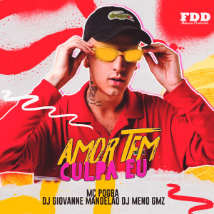 DJ Meno GMZ的專輯Amor Tem Culpa Eu (Explicit)