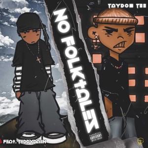 Taydow Tee的專輯No Folktales (Explicit)