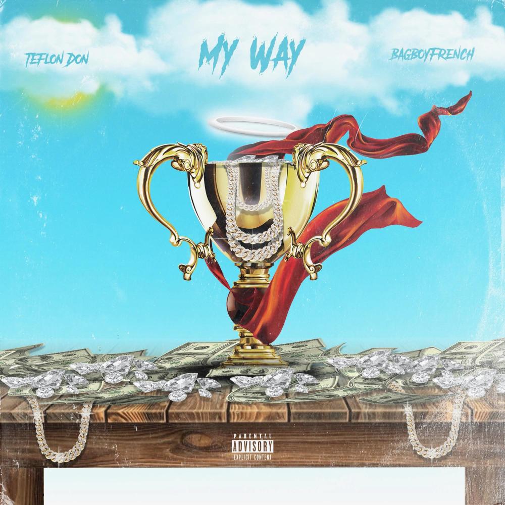 My Way (feat. BagboyFrench) (Explicit)