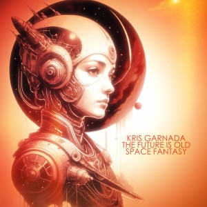 Listen to Space Fantasy song with lyrics from Kris Garnada
