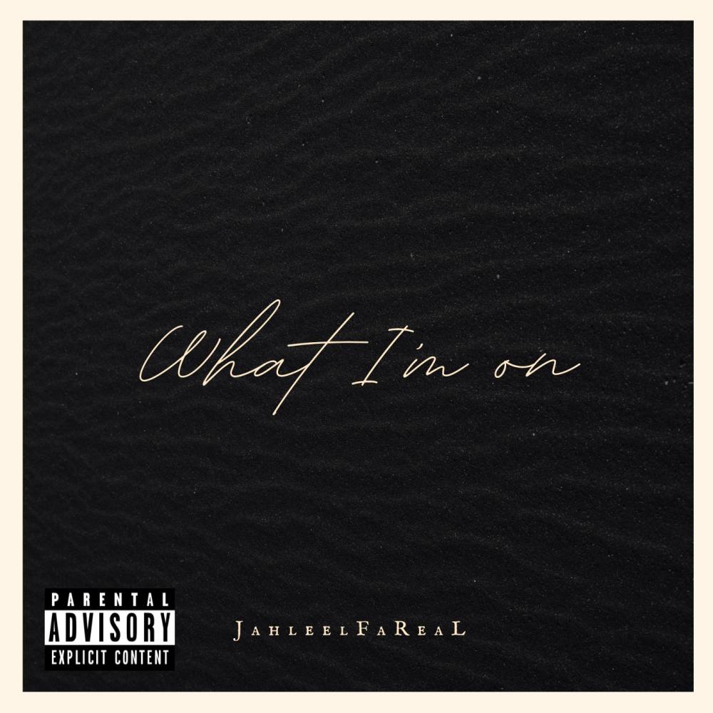 What I'm On (Explicit)