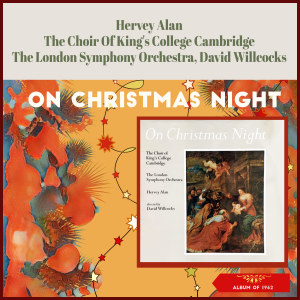 The Choir of King's College Cambridge的專輯On Christmas Night (Album of 1962)