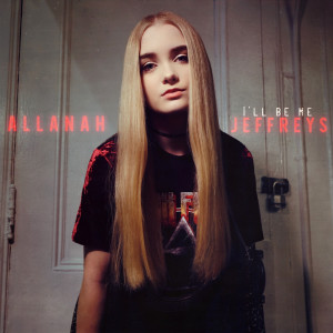 收听Allanah Jeffreys的I'll Be Me歌词歌曲