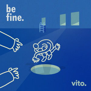 Dengarkan Be Fine. lagu dari vito. dengan lirik