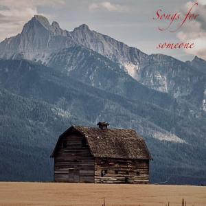 Bird of Prey的專輯Songs For Someone