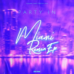 Outgang的專輯Party In Miami (The Remixes)