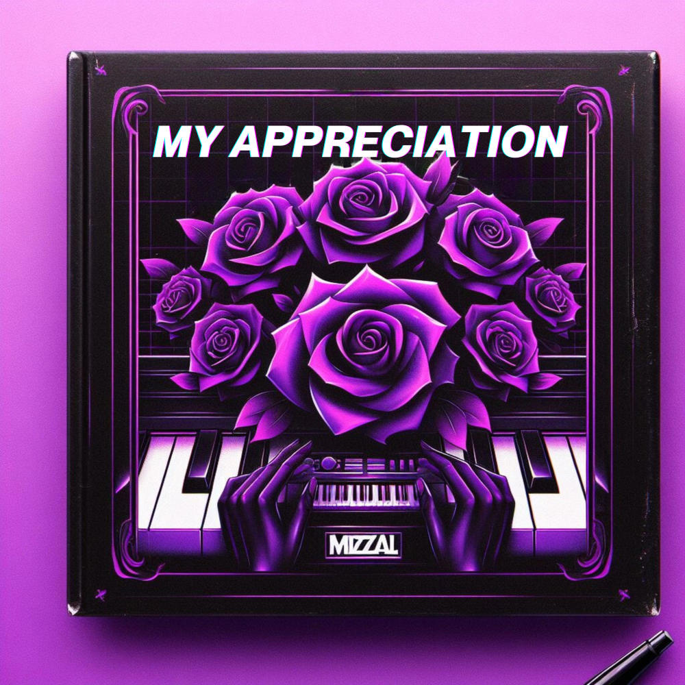 My Appreciation (Explicit)