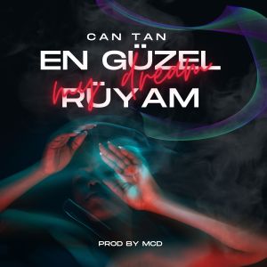 ดาวน์โหลดและฟังเพลง En Güzel Rüyam พร้อมเนื้อเพลงจาก Can Tan