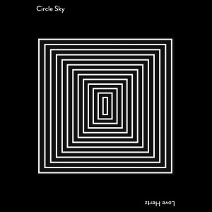 ดาวน์โหลดและฟังเพลง Love Hertz พร้อมเนื้อเพลงจาก Circle Sky