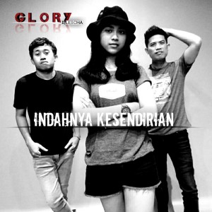 Listen to Indahnya Kesendirian song with lyrics from GLORY