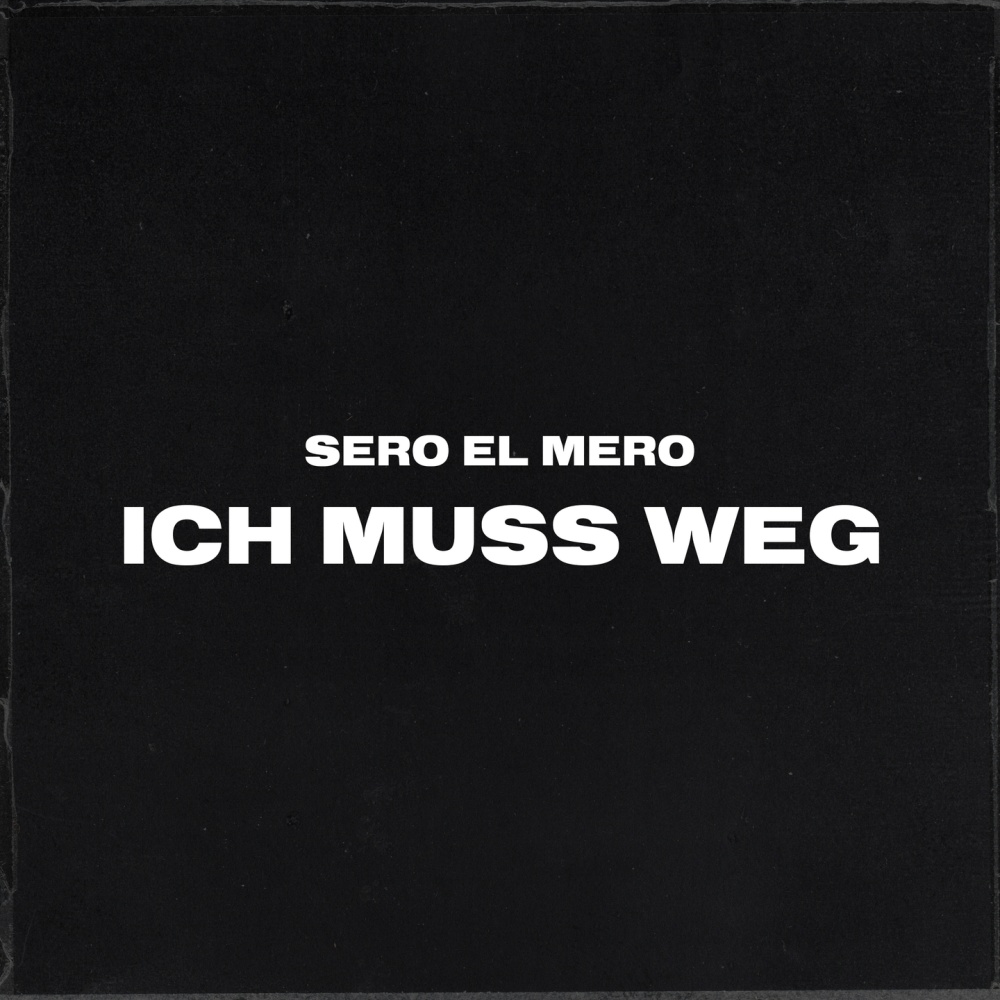 Ich muss weg (Explicit)