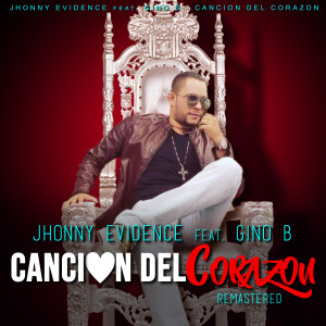 Album Cancion del Corazon (Remastered 2023) from Jhonny Evidence