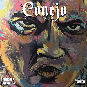 Conejo的專輯sinister guerrilla (Explicit)