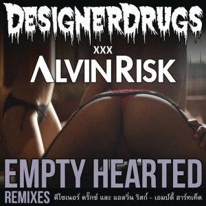 收聽Designer Drugs的Empty Hearted (TAGRM Remix)歌詞歌曲