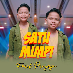 Dengarkan Satu Mimpi lagu dari Farel Prayoga dengan lirik