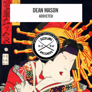Listen to Addicted (Original Mix) song with lyrics from Dean Mason
