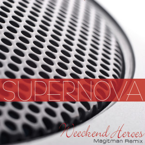 Dengarkan Supernova (Magitman Remix) lagu dari Weekend Heroes dengan lirik
