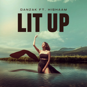 收聽DanZak的Lit Up歌詞歌曲