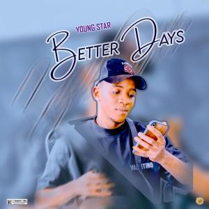 Album Better Days (Explicit) oleh Youngstar