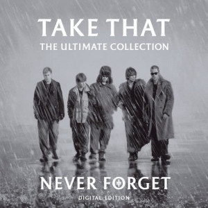 收聽Take That的Never Forget歌詞歌曲