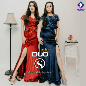 收听Duo S的Malu Malu Tapi Mau歌词歌曲
