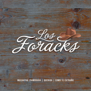 收聽Los Foracks的Muchacha enamorada / Querida / Como te extraño歌詞歌曲