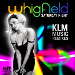 Saturday Night (KLM Music Remixes)