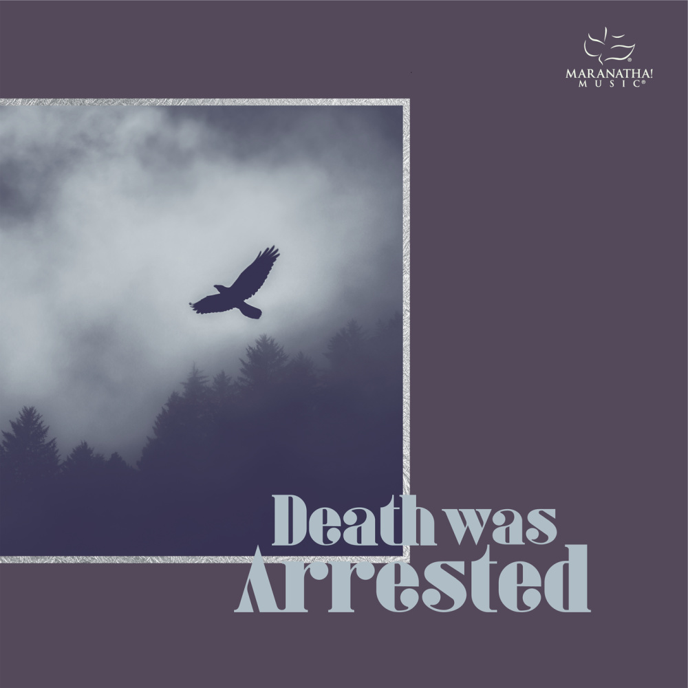 Death Was Arrested