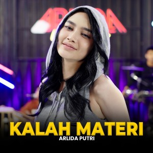 收聽Arlida Putri的Kalah Materi歌詞歌曲
