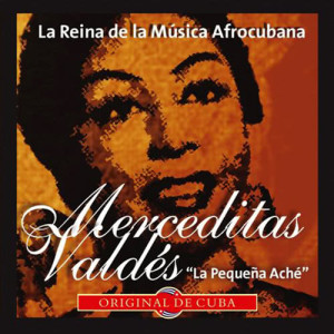 Merceditas Valdes的專輯La Reina de la Música Afrocubana (Remasterizado)
