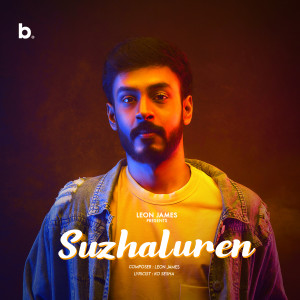 Listen to Suzhaluren song with lyrics from Leon James