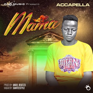 ดาวน์โหลดและฟังเพลง Mama พร้อมเนื้อเพลงจาก Accapella