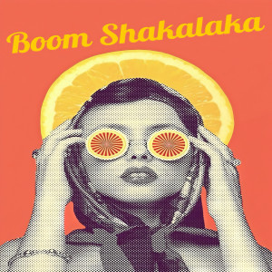 Album Boom shakalaka oleh JJ