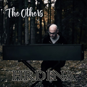 Listen to Hrdina song with lyrics from The Others