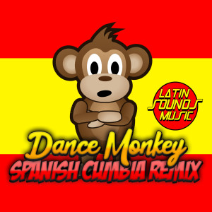 Dengarkan lagu Dance Monkey (Spanish Cumbia Remix) nyanyian DJ Gecko dengan lirik
