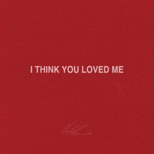 收聽Noah Henderson的i think you loved me歌詞歌曲