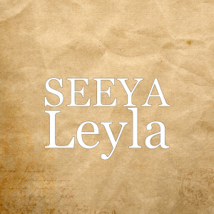Listen to Leyla song with lyrics from SEEYA