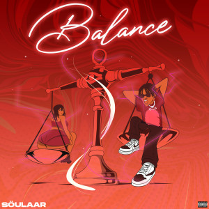Album Balance (Explicit) from SOULAAR