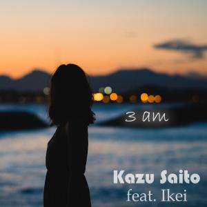 3 Am (feat. Ikei) dari Saito Kazu