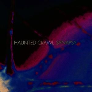 Haunted Crawl的專輯Synapsy