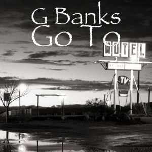 Listen to Go To (Explicit) song with lyrics from G Banks
