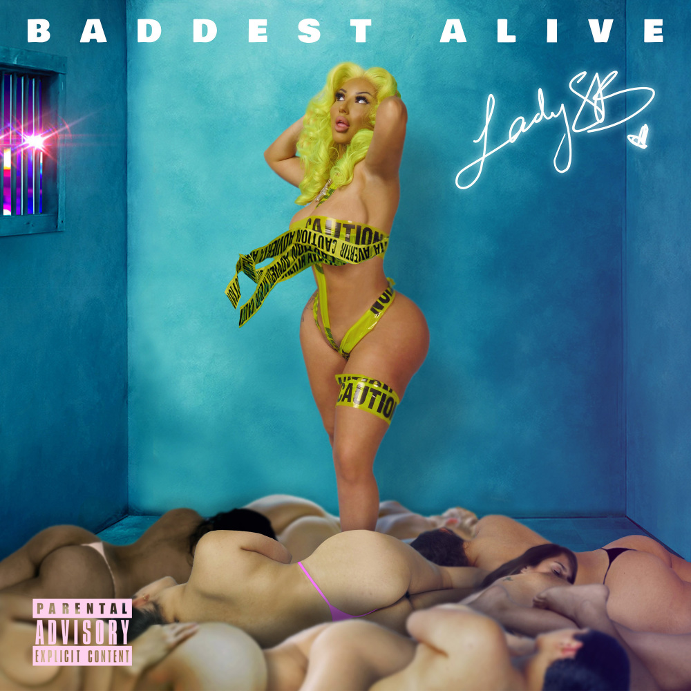Baddest Alive (Explicit)